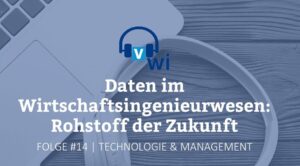 Mehr über den Artikel erfahren VWI e.V. Podcast – Benjamin Aunkofer über Karriere mit Daten & KI